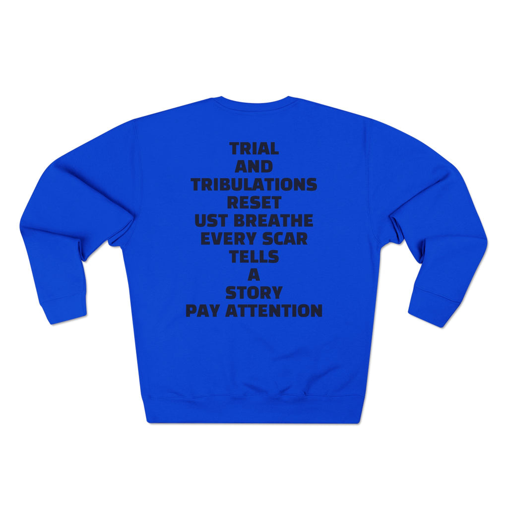Value in Pain Crewneck Sweatshirt — Inspirational Graphic Pullover with 'Trial and Tribulations' Back Quote