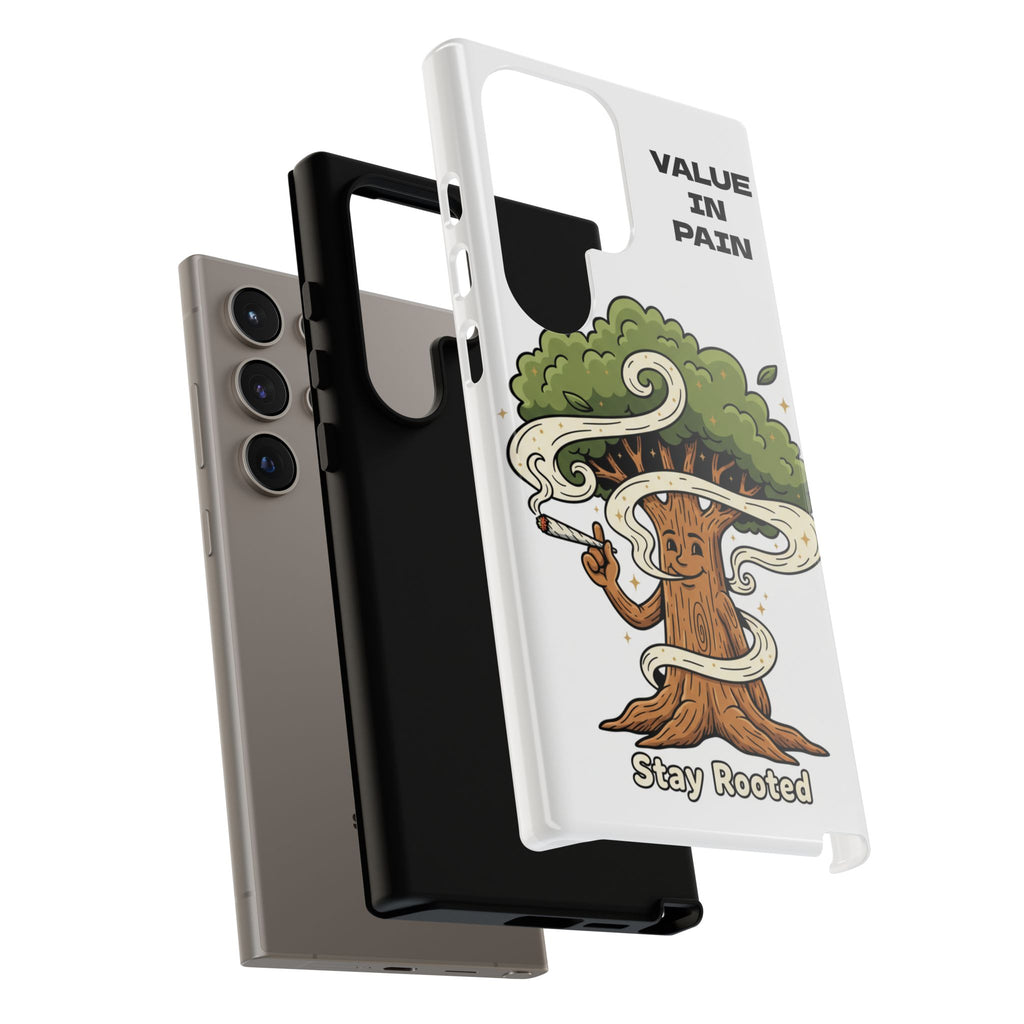 Phone Case — "Stay Rooted" Tree Design with "Value in Pain" Text