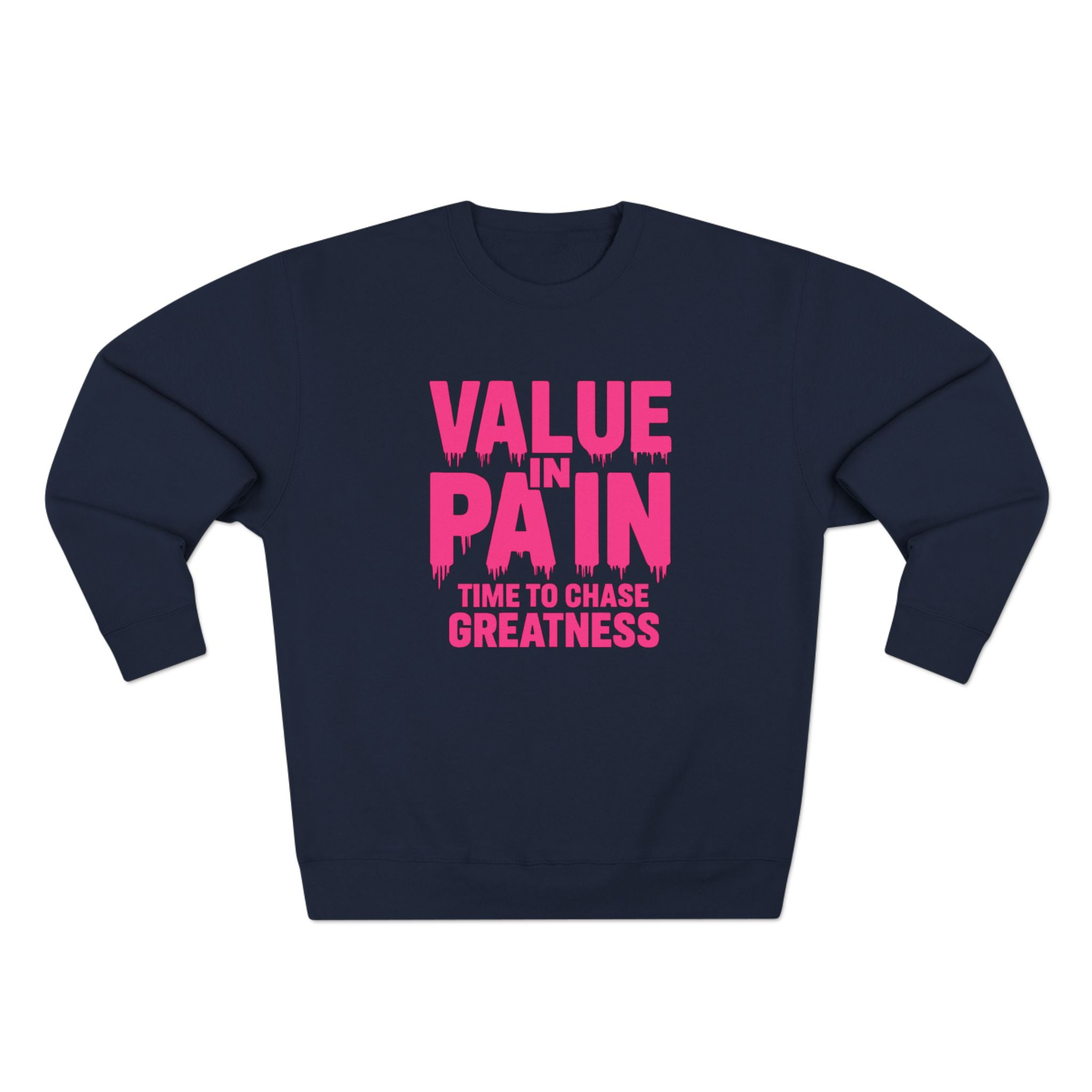Value in Pain Crewneck Sweatshirt — Inspirational Graphic Pullover with 'Trial and Tribulations' Back Quote