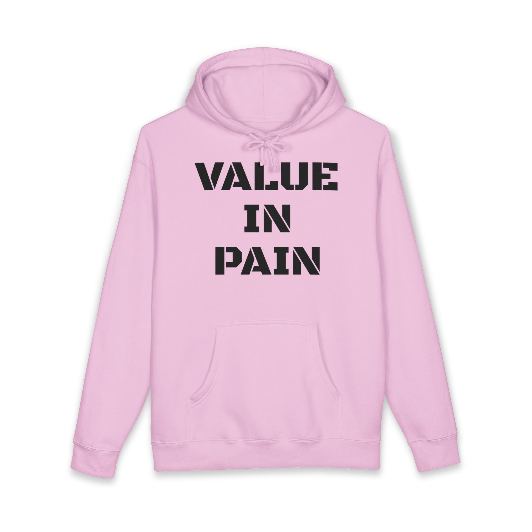Value In Pain Hoodie — Bold Stencil Text Graphic Pullover