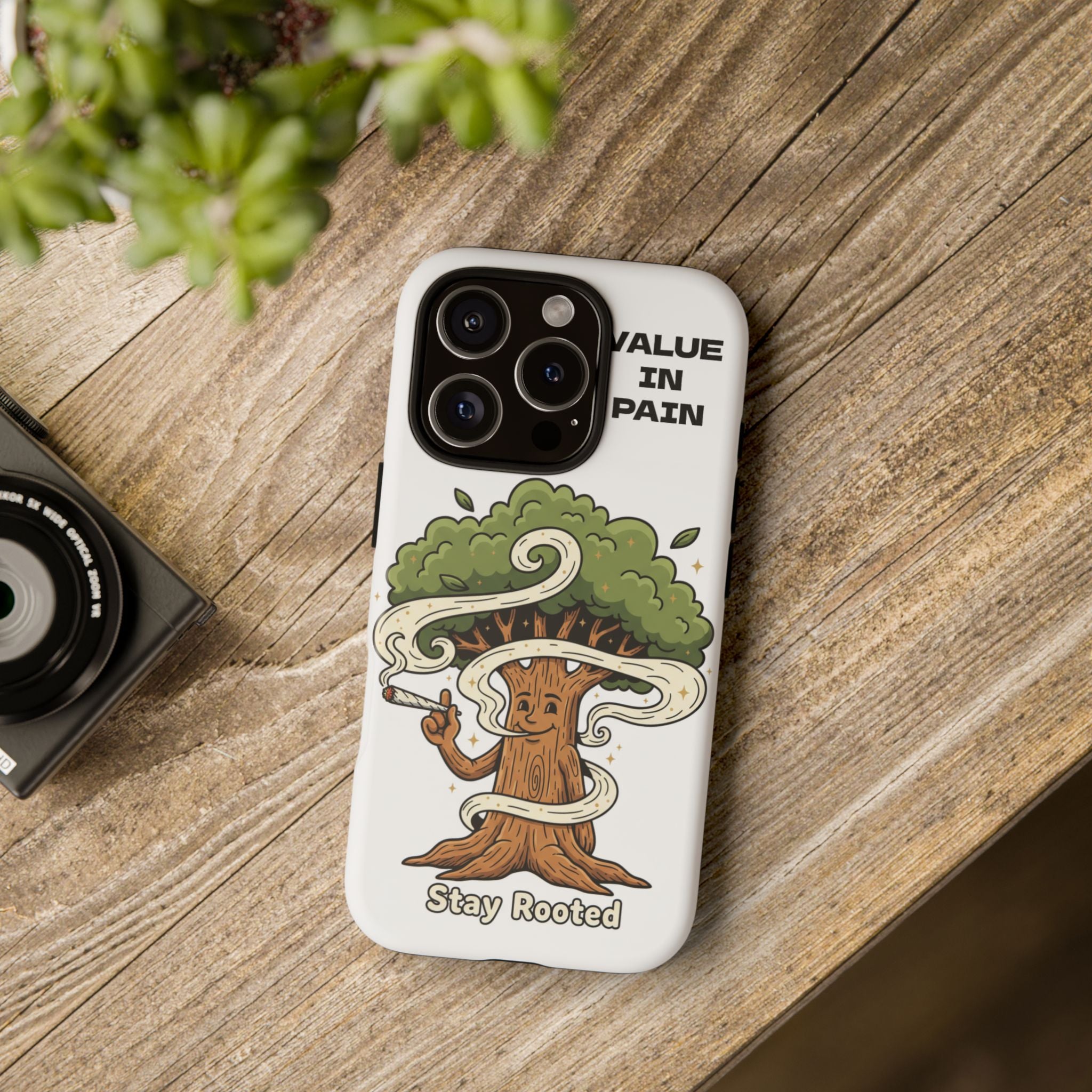 Phone Case — "Stay Rooted" Tree Design with "Value in Pain" Text