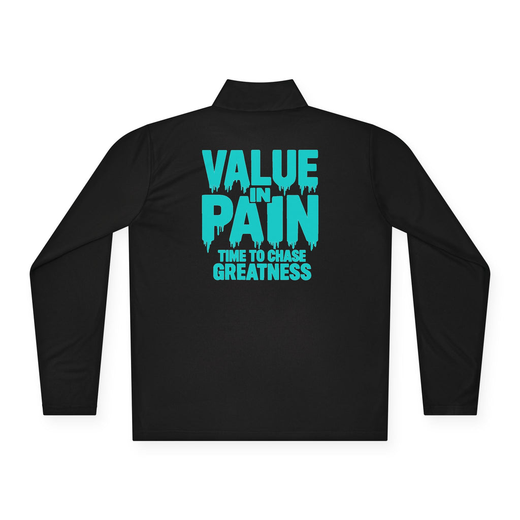 Quarter-Zip Pullover — "Value the Pain" Motivational Athletic Pullover