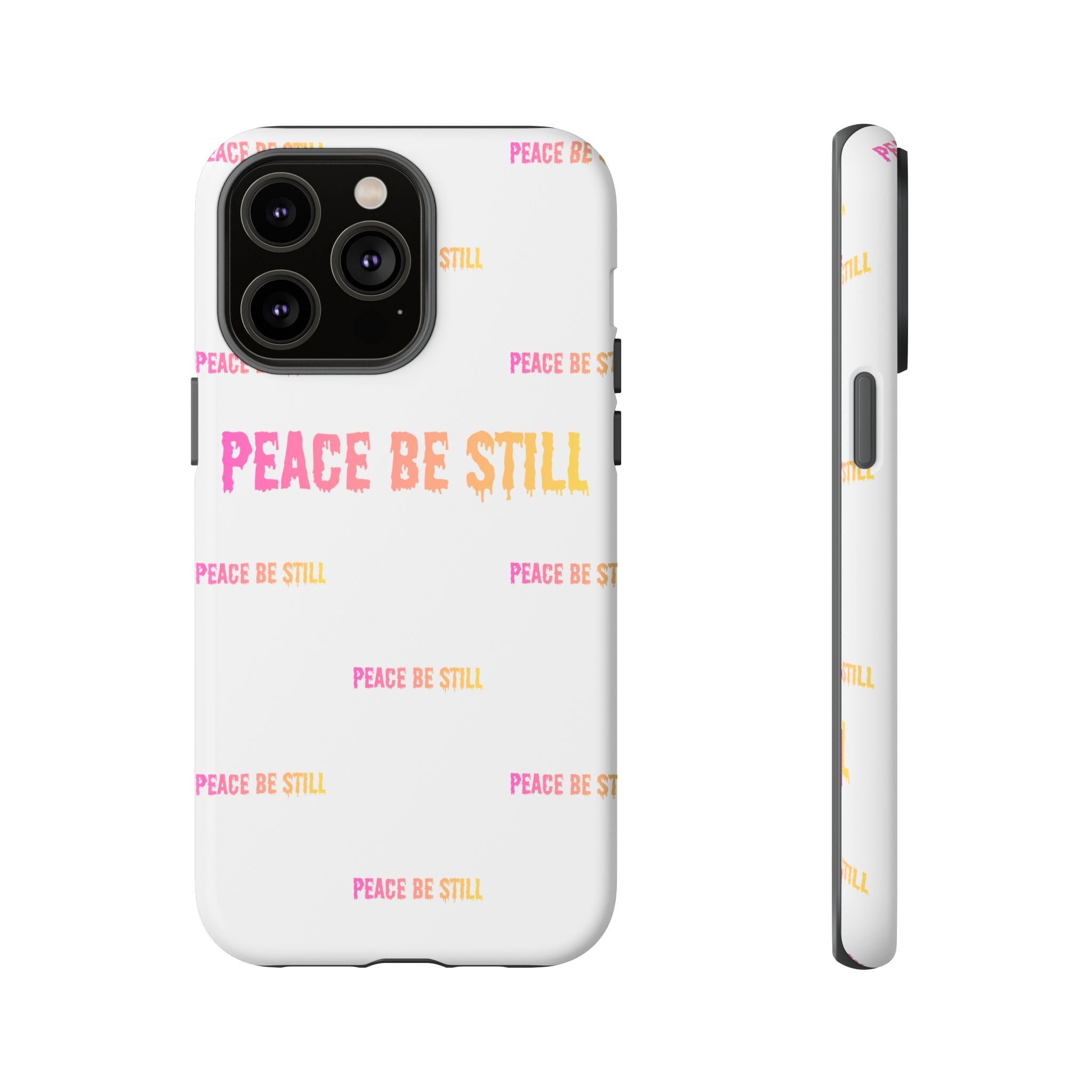 Peace Be Still Phone Case — Inspirational Protective Tough Case