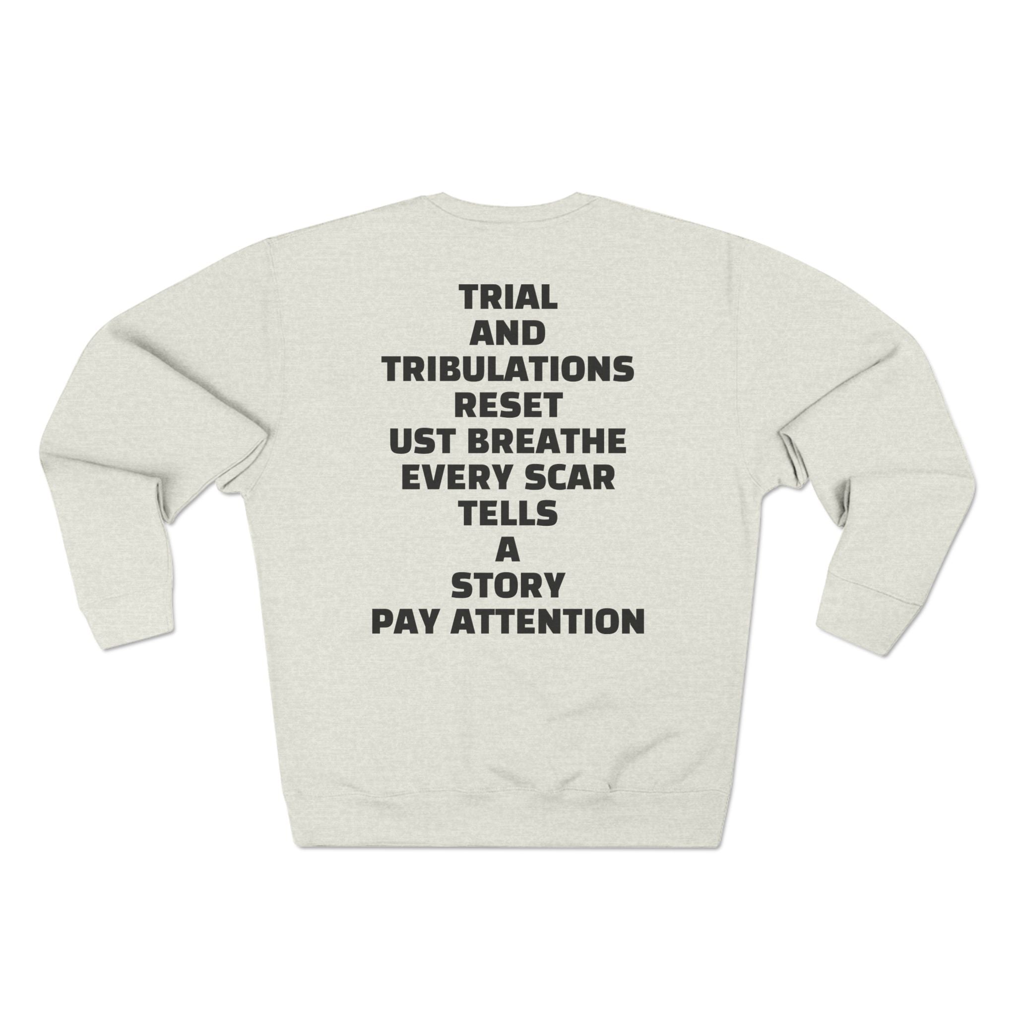 Value in Pain Crewneck Sweatshirt — Inspirational Graphic Pullover with 'Trial and Tribulations' Back Quote