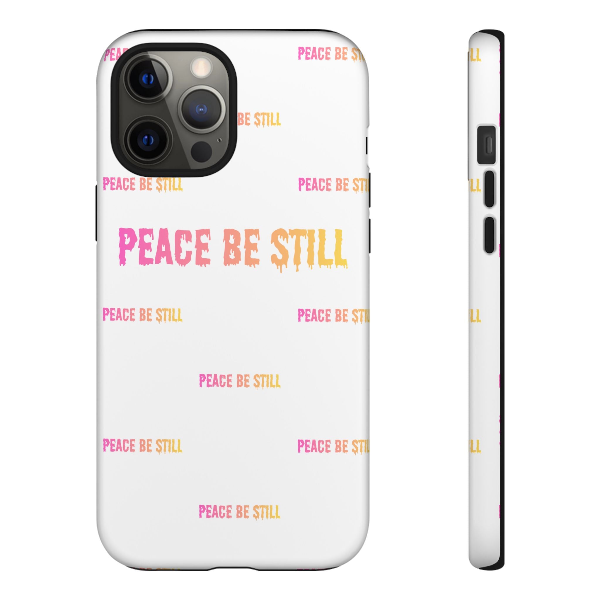 Peace Be Still Phone Case — Inspirational Protective Tough Case