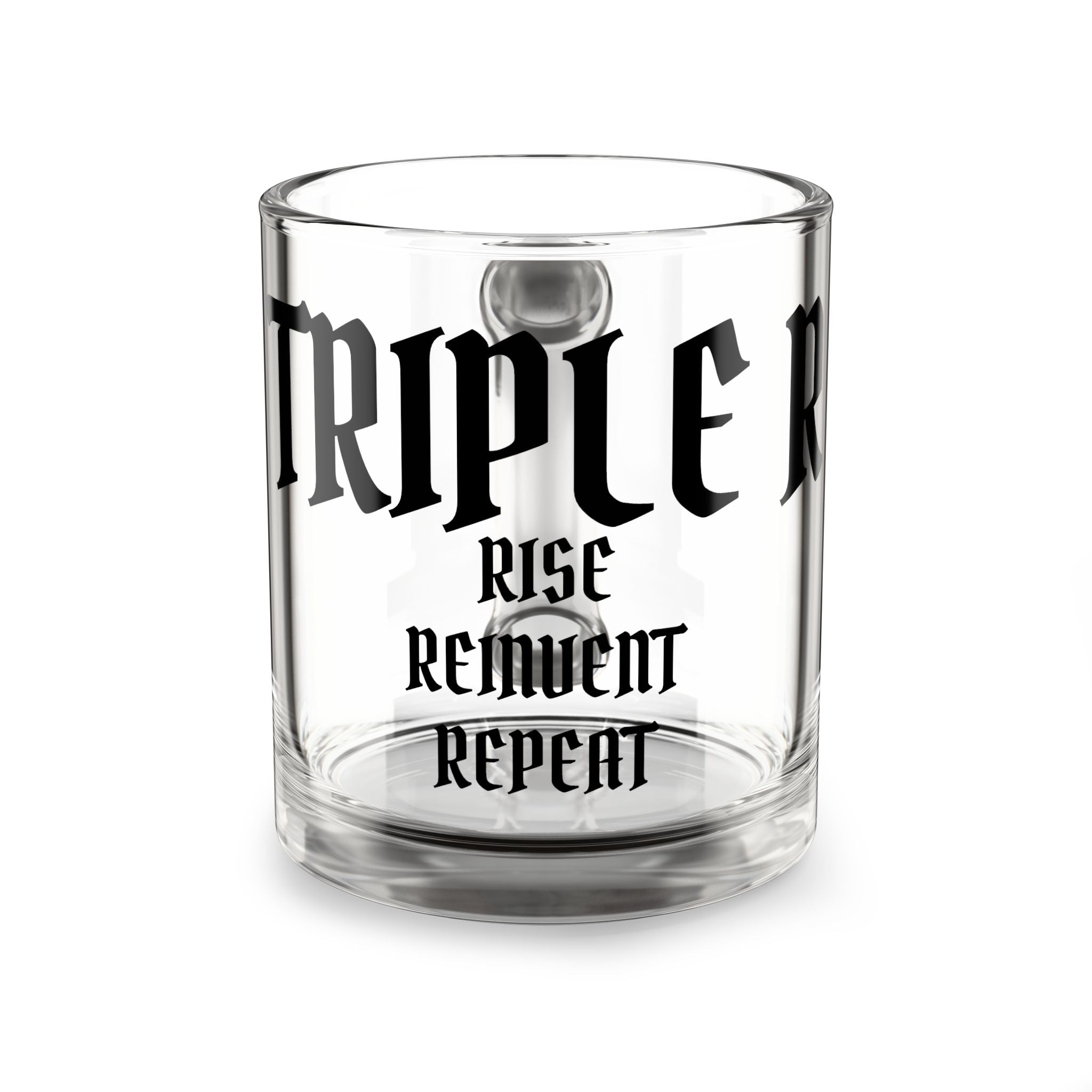 Glass Mug — “Triple R: Rise Reinvent Repeat” Gothic Script Coffee Cup, 10oz