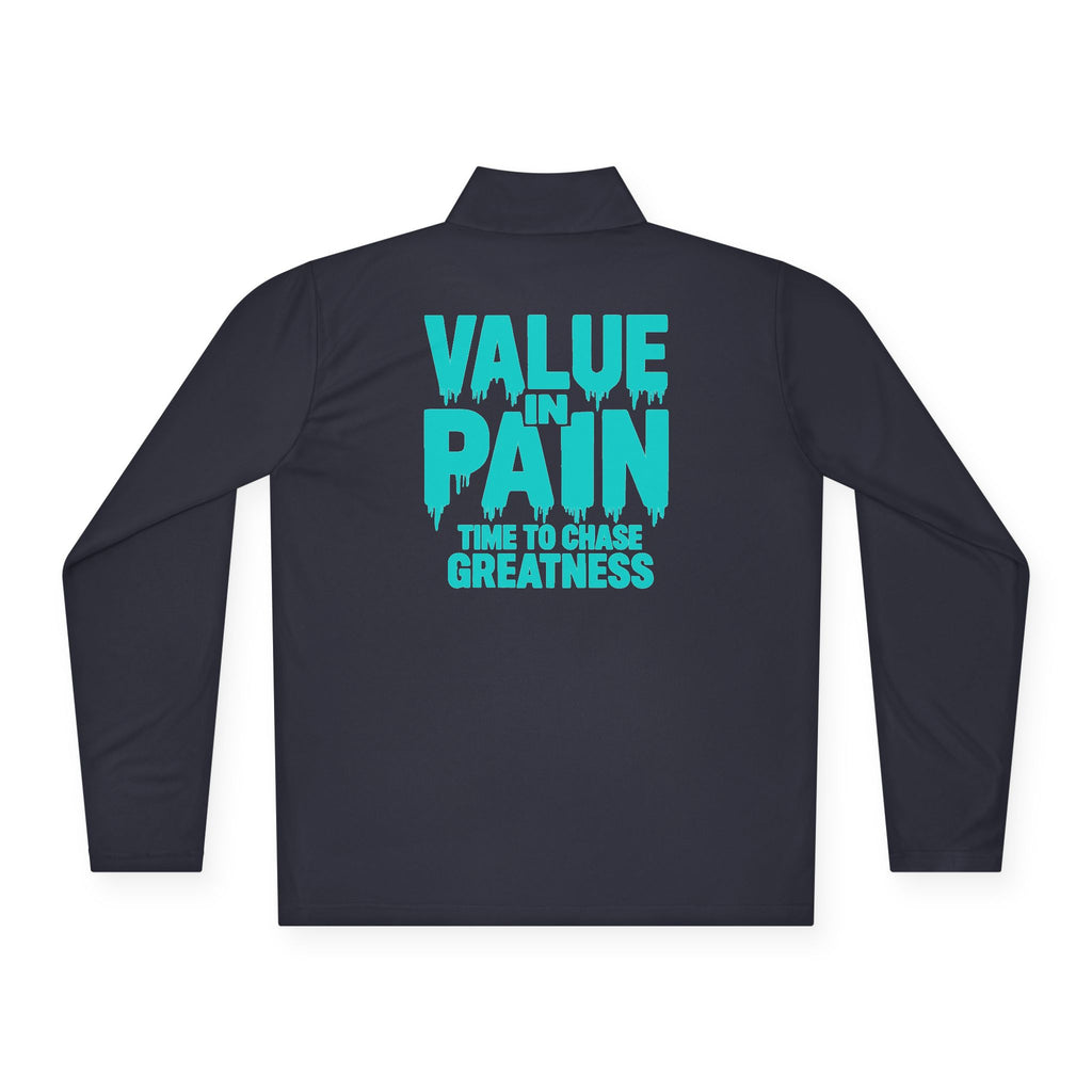 Quarter-Zip Pullover — "Value the Pain" Motivational Athletic Pullover