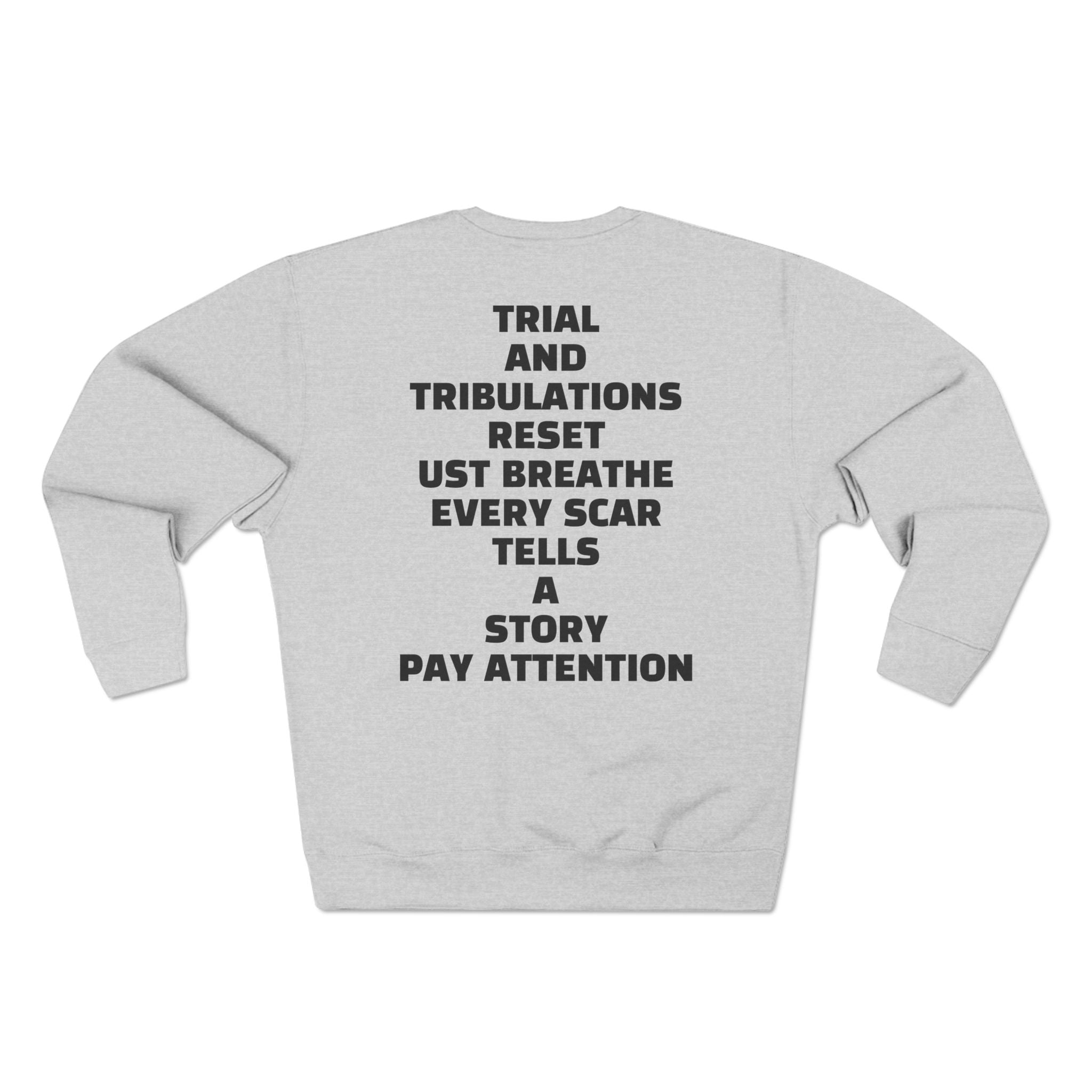 Value in Pain Crewneck Sweatshirt — Inspirational Graphic Pullover with 'Trial and Tribulations' Back Quote