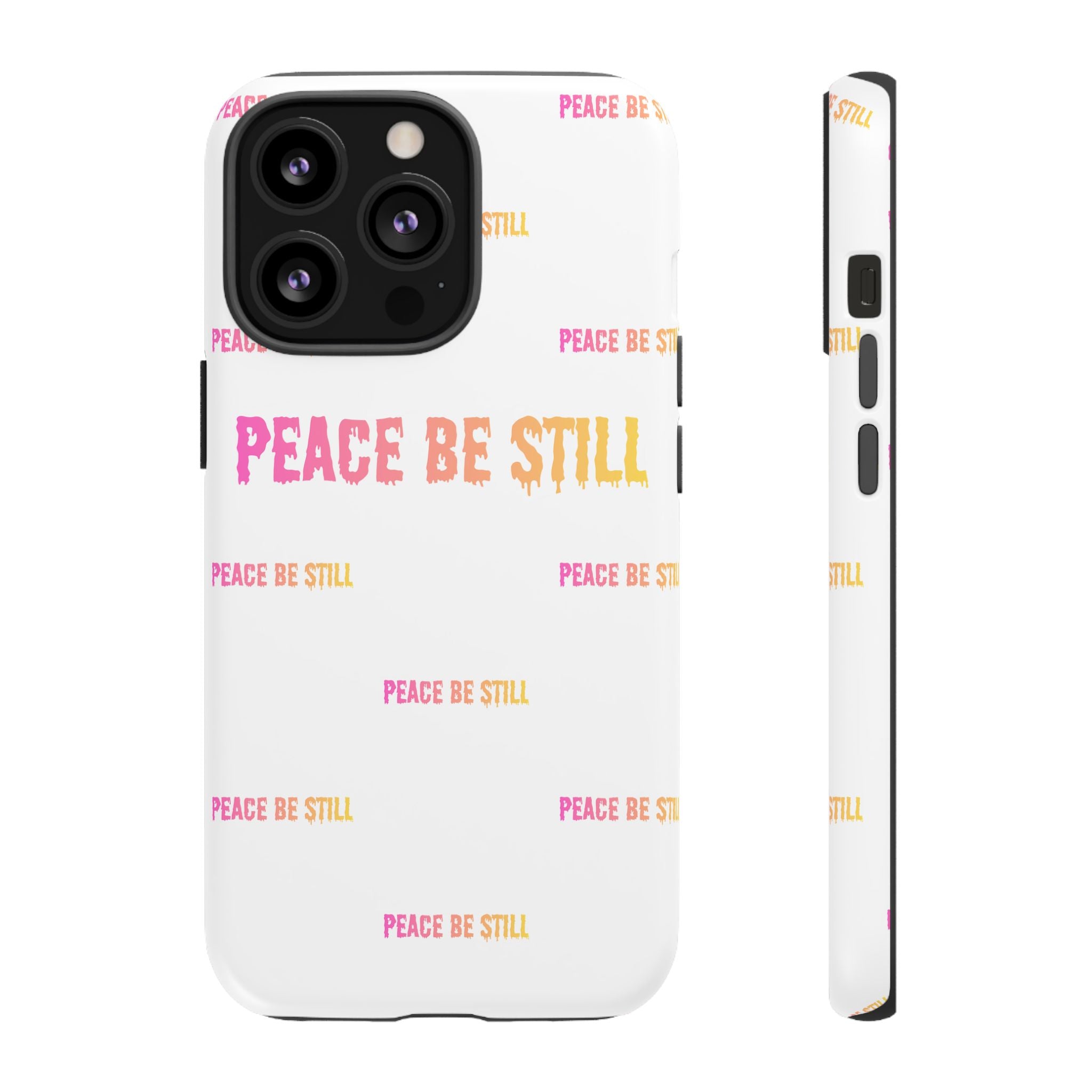 Peace Be Still Phone Case — Inspirational Protective Tough Case
