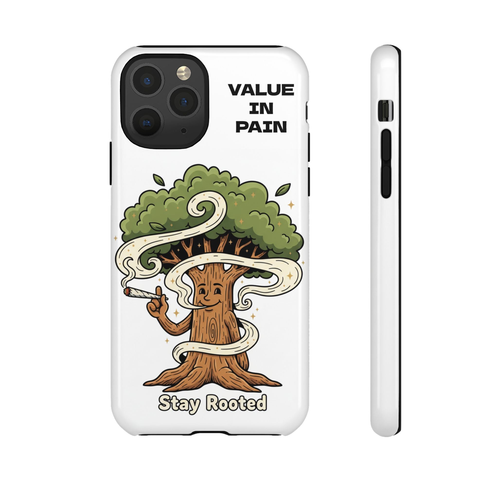 Phone Case — "Stay Rooted" Tree Design with "Value in Pain" Text