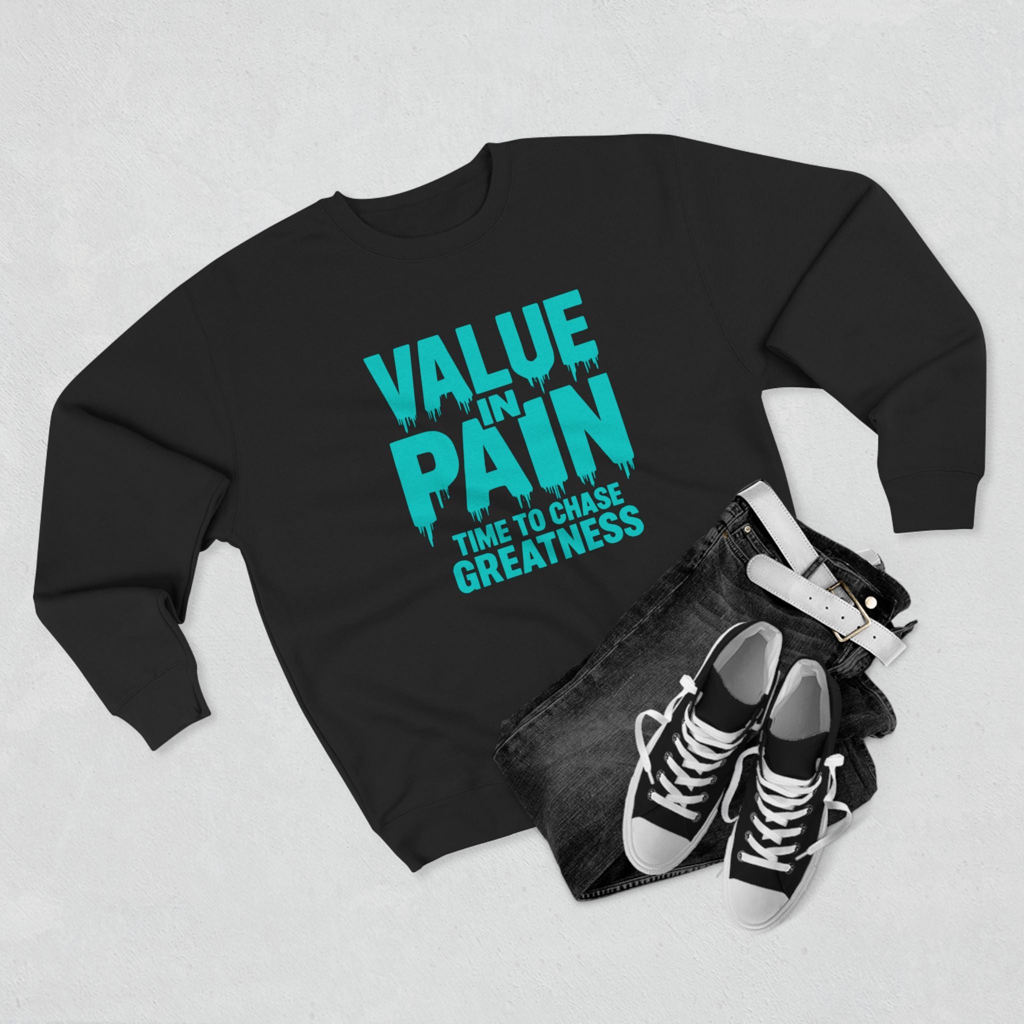 Value in Pain Crewneck Sweatshirt — Inspirational Graphic Pullover with 'Trial and Tribulations' Back Quote