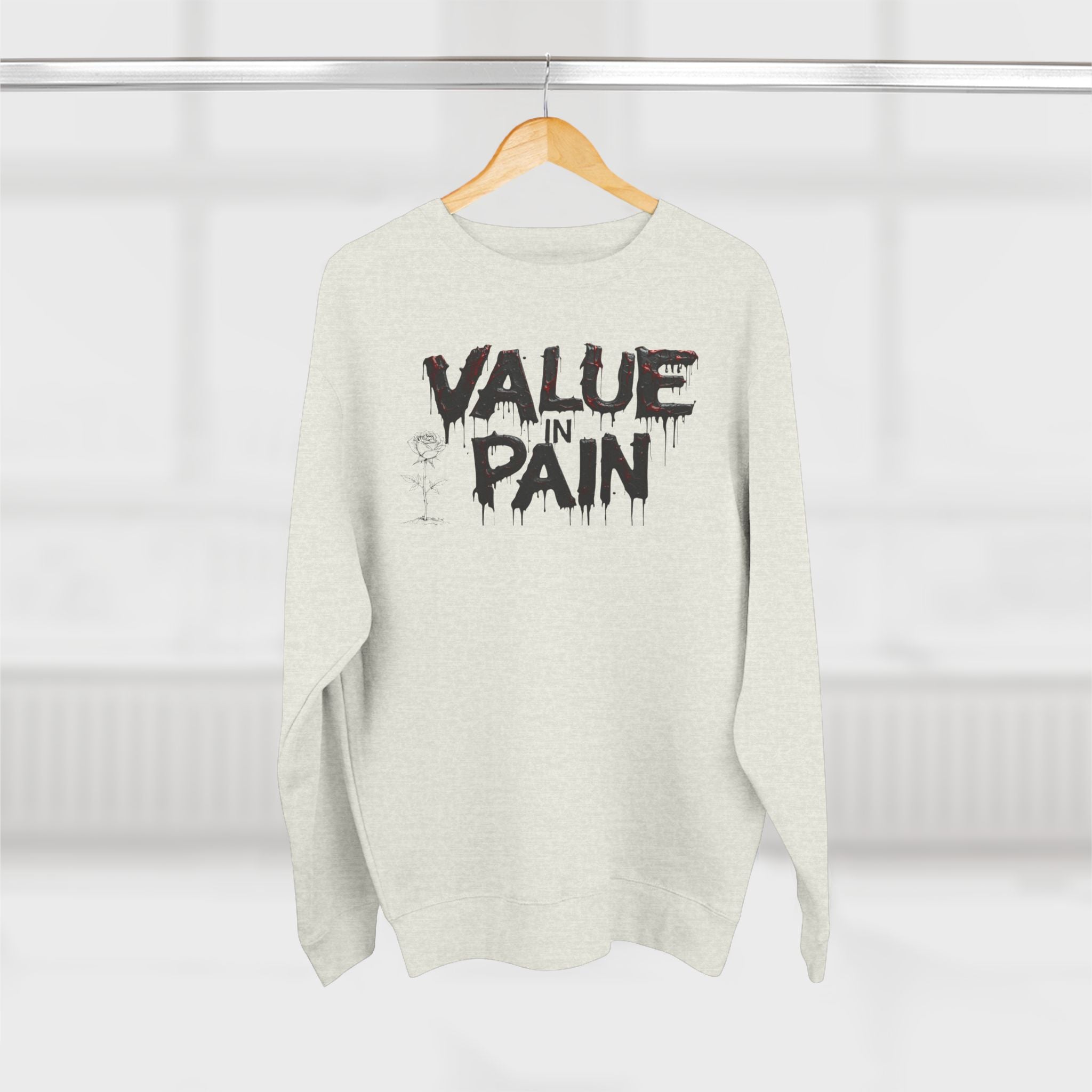 Value in Pain Crewneck Sweatshirt — Inspirational Graphic Pullover with 'Trial and Tribulations' Back Quote