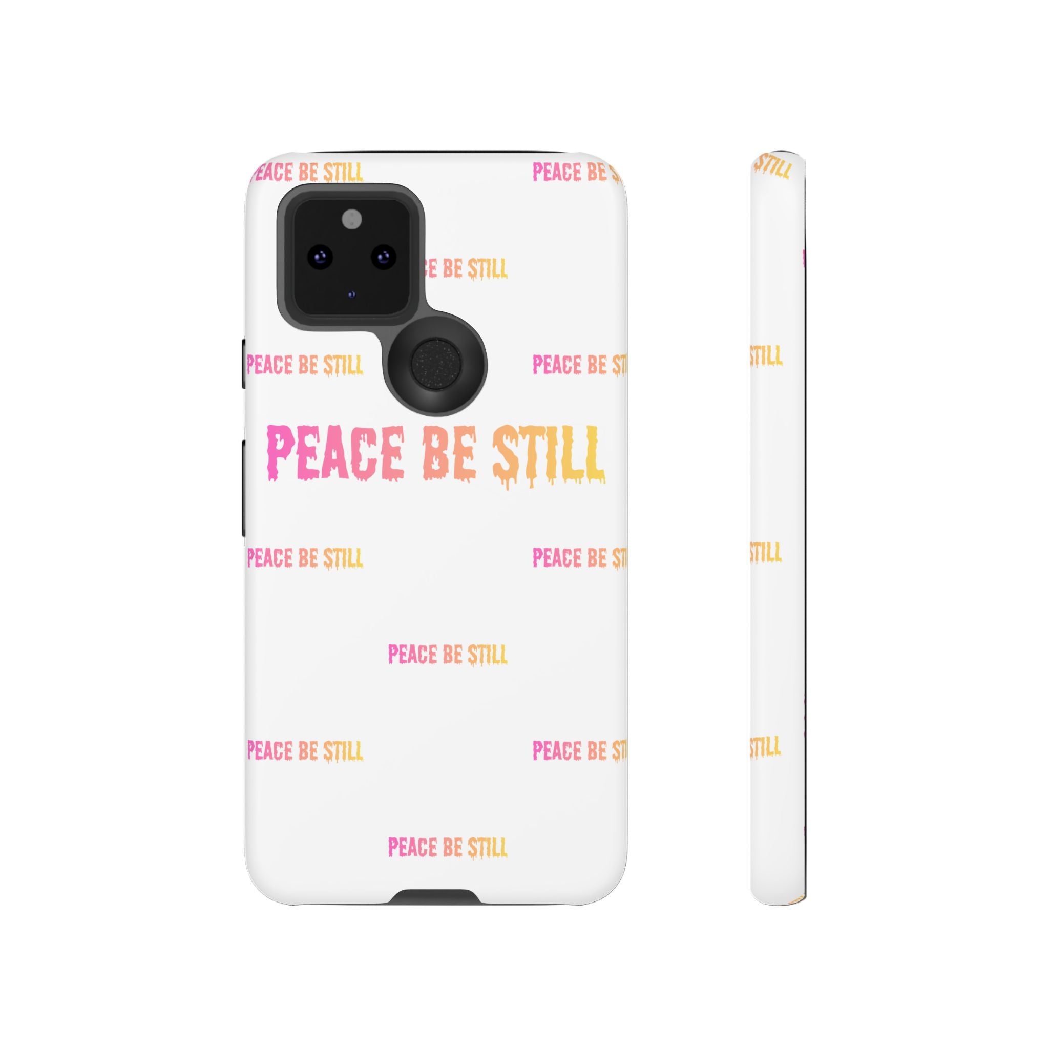 Peace Be Still Phone Case — Inspirational Protective Tough Case
