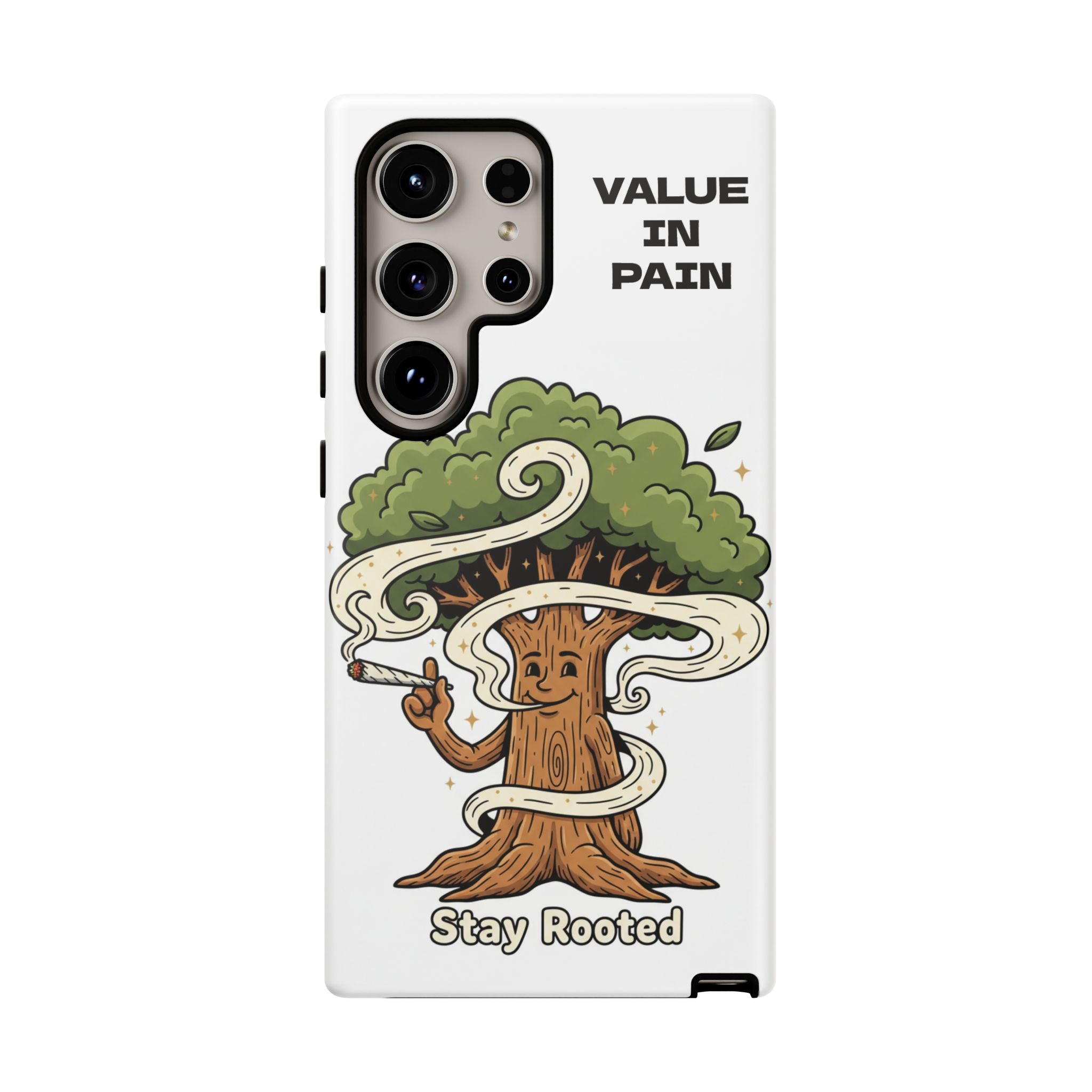 Phone Case — "Stay Rooted" Tree Design with "Value in Pain" Text