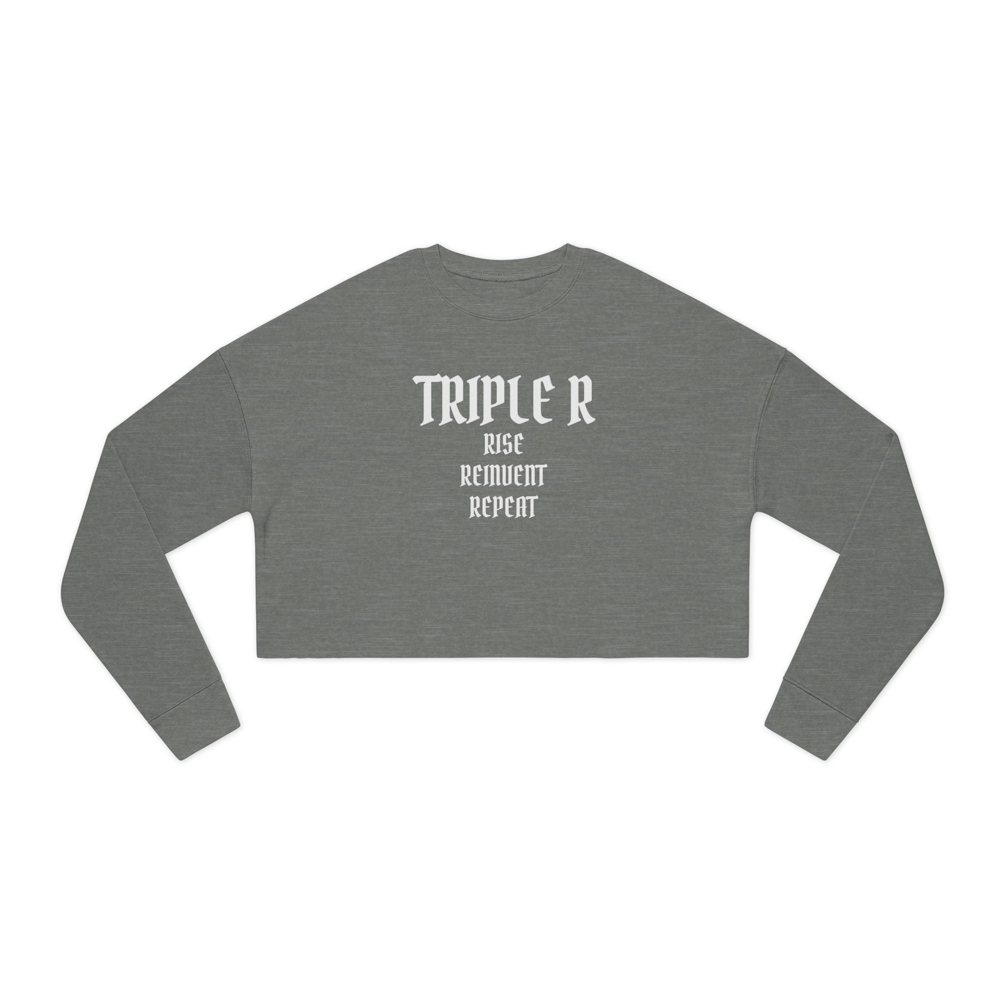 Cropped Sweatshirt — "TRIPLE R: Rise Rebuild Repeat" Graphic Crop Top