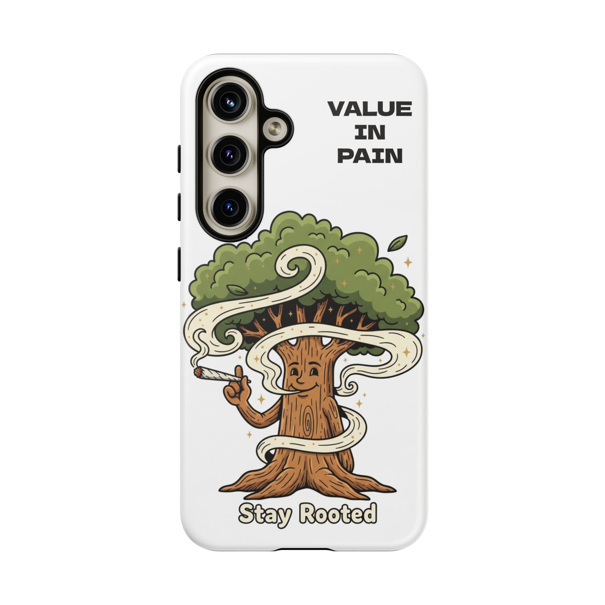 Phone Case — "Stay Rooted" Tree Design with "Value in Pain" Text