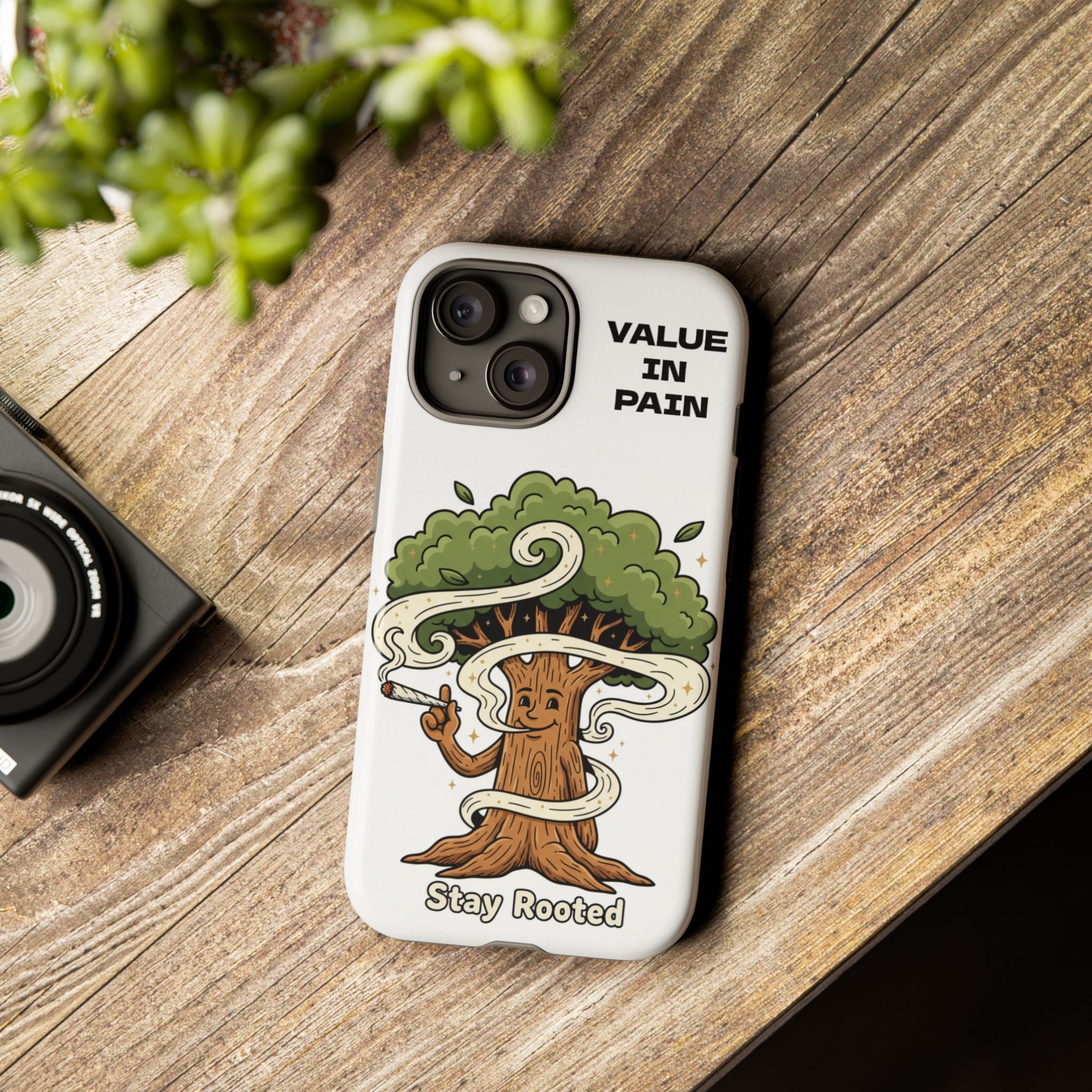 Phone Case — "Stay Rooted" Tree Design with "Value in Pain" Text