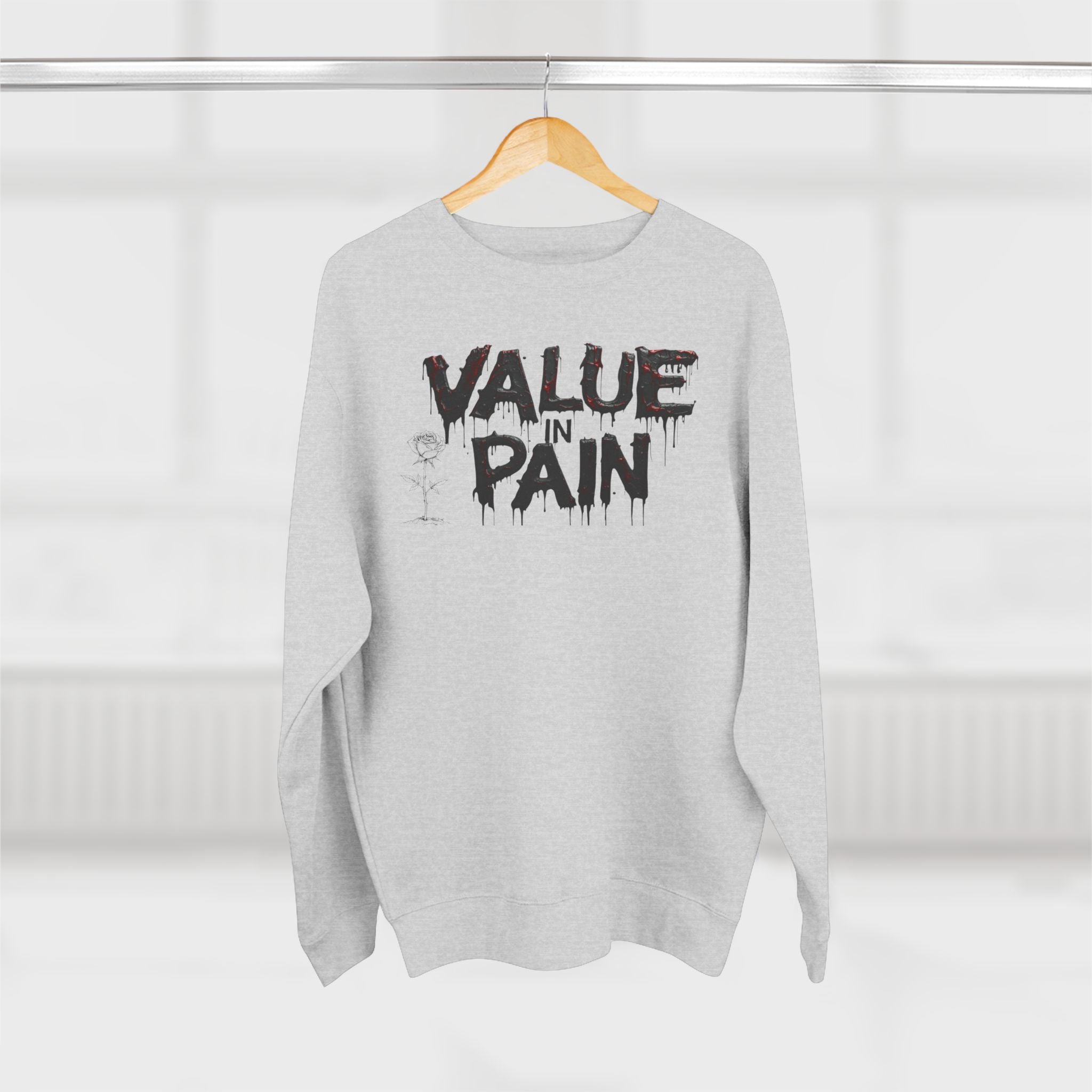Value in Pain Crewneck Sweatshirt — Inspirational Graphic Pullover with 'Trial and Tribulations' Back Quote