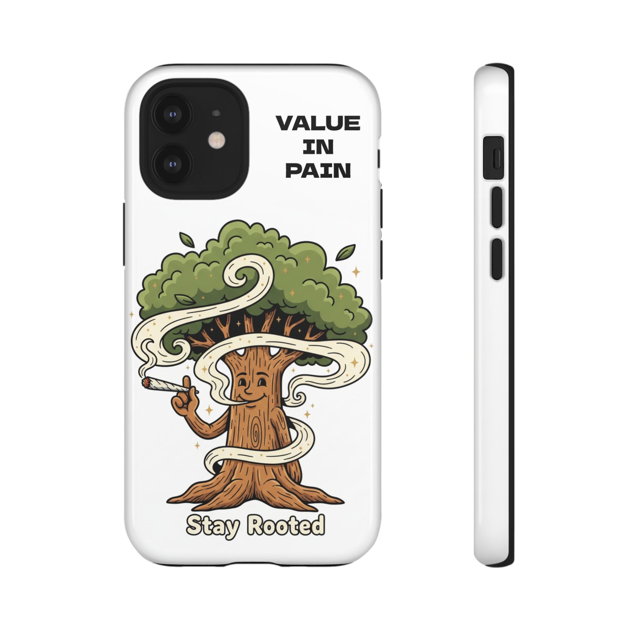 Phone Case — "Stay Rooted" Tree Design with "Value in Pain" Text