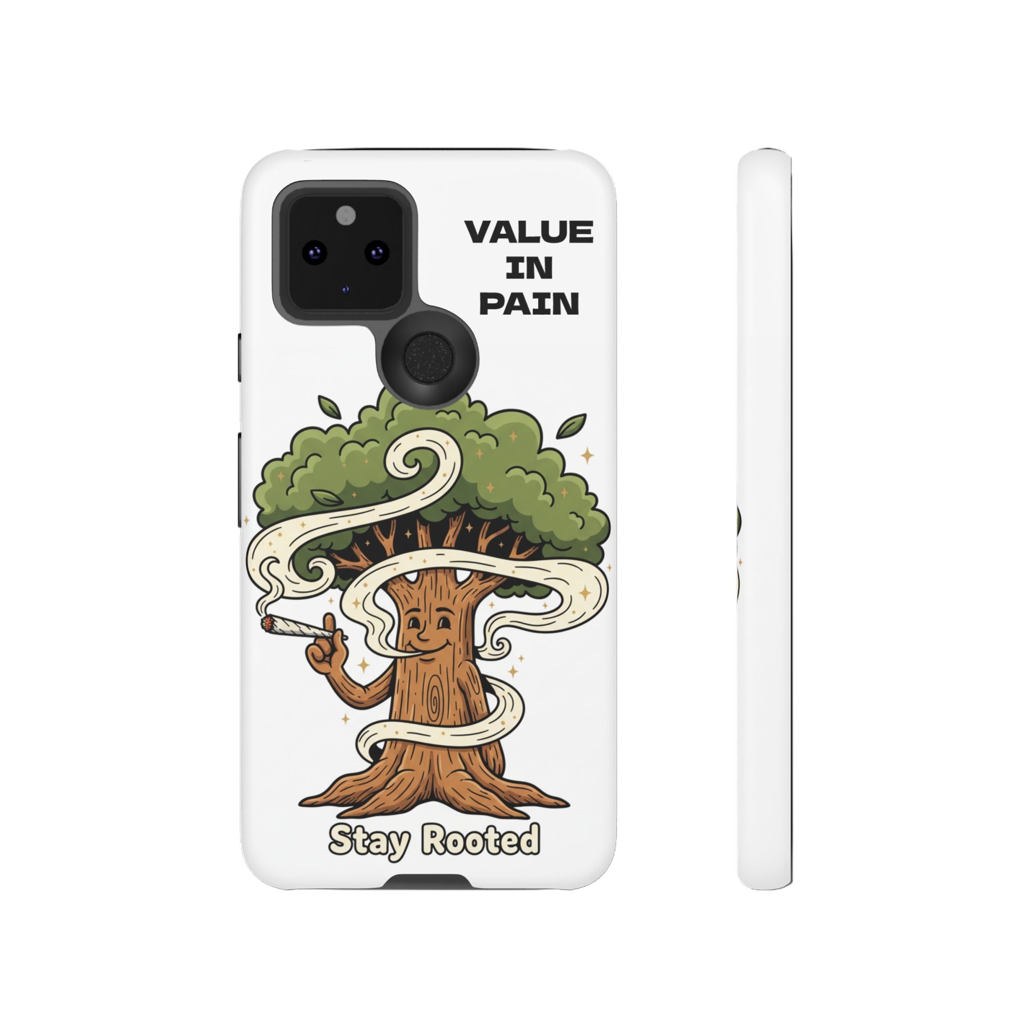 Phone Case — "Stay Rooted" Tree Design with "Value in Pain" Text