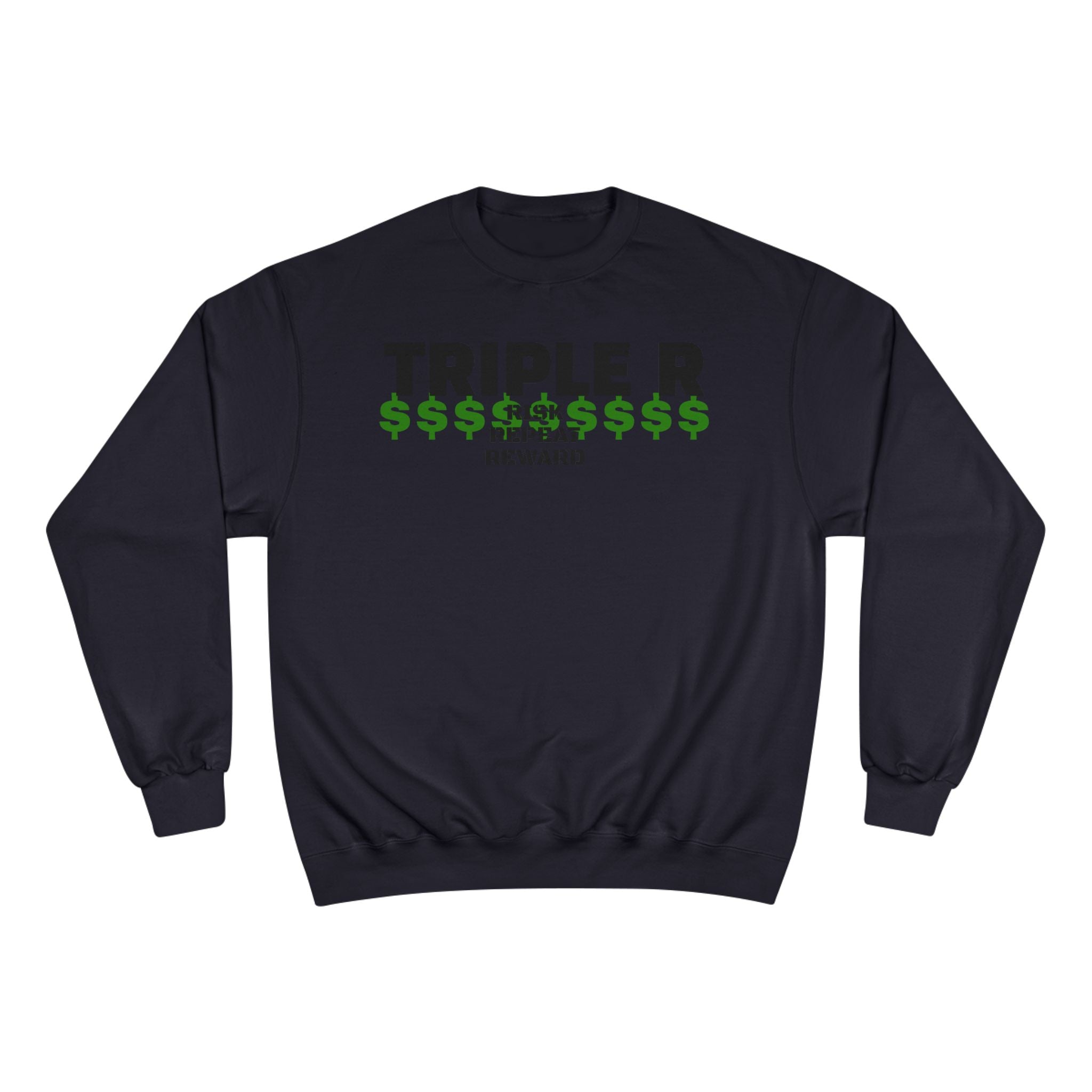 Champion Sweatshirt — "TRIPLE R" Money Reward Graphic Crewneck