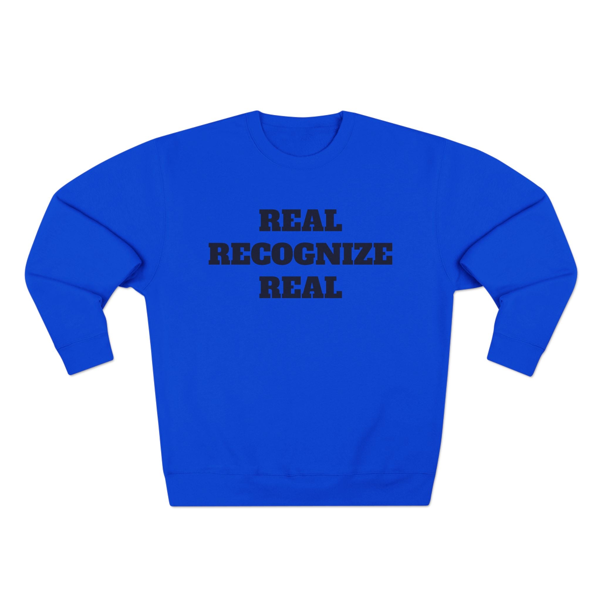 Crewneck Sweatshirt — "Real Recognize Real" Retro Triple R Graphic