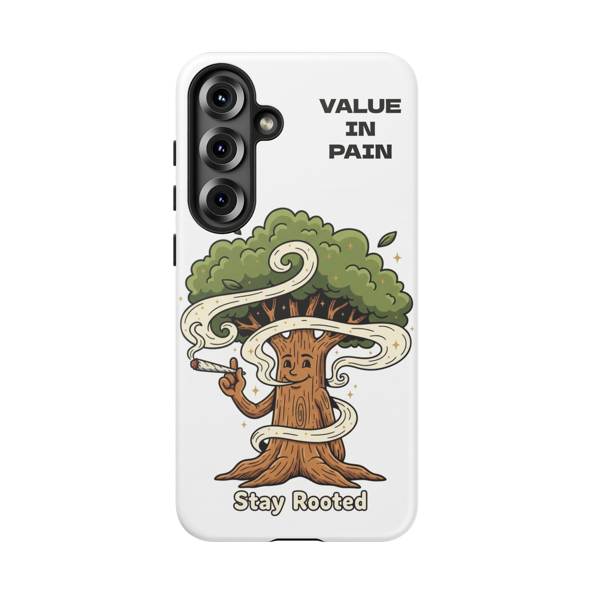Phone Case — "Stay Rooted" Tree Design with "Value in Pain" Text