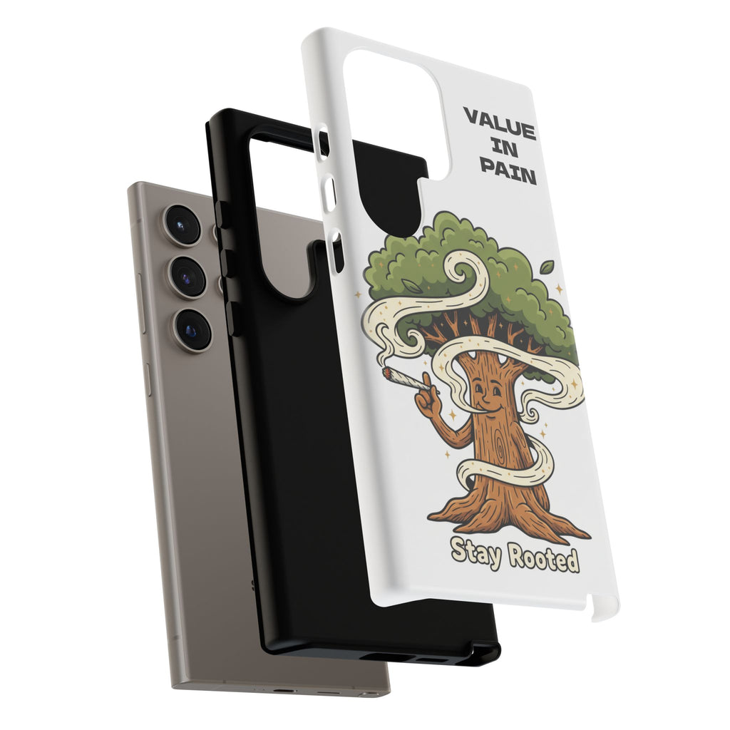 Phone Case — "Stay Rooted" Tree Design with "Value in Pain" Text