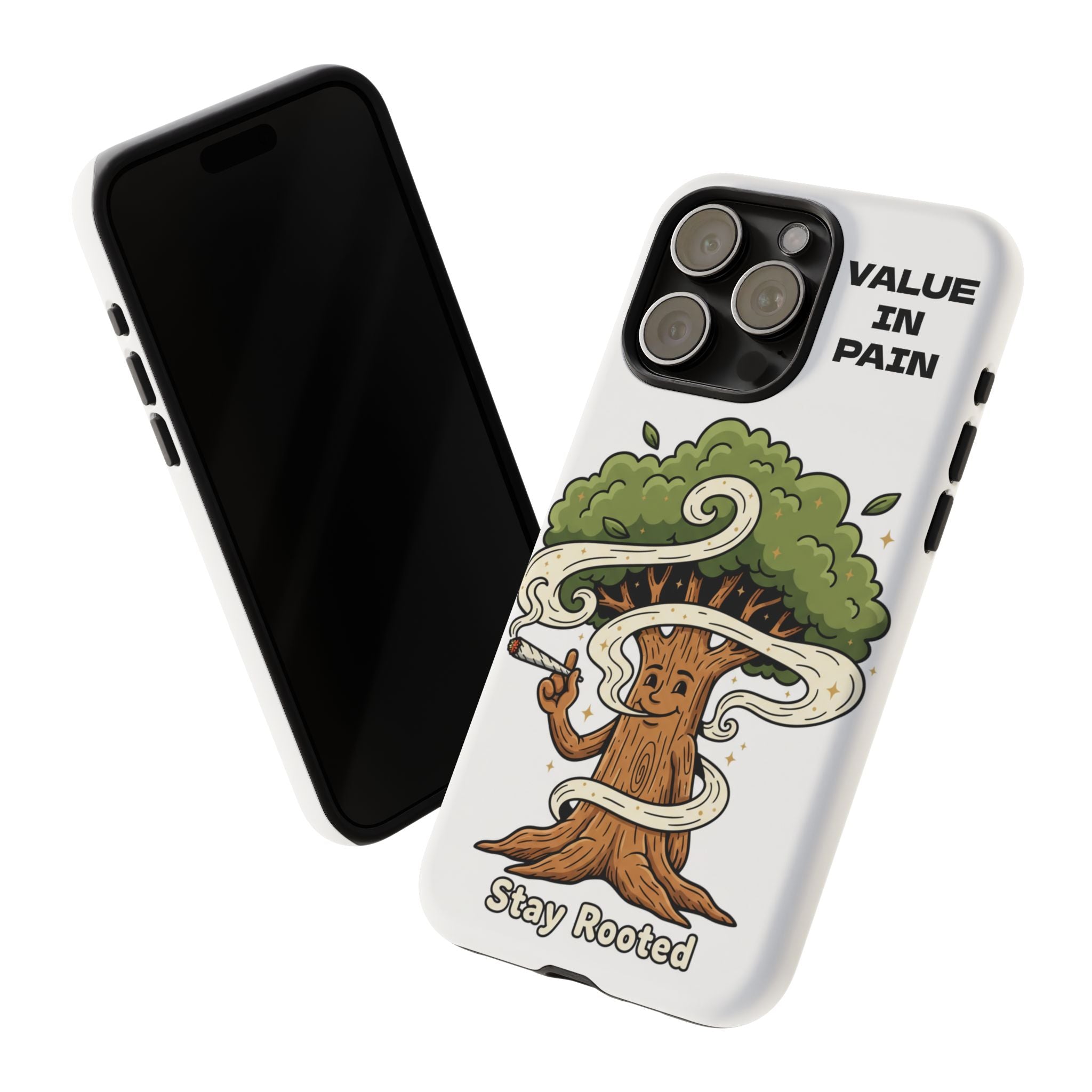 Phone Case — "Stay Rooted" Tree Design with "Value in Pain" Text