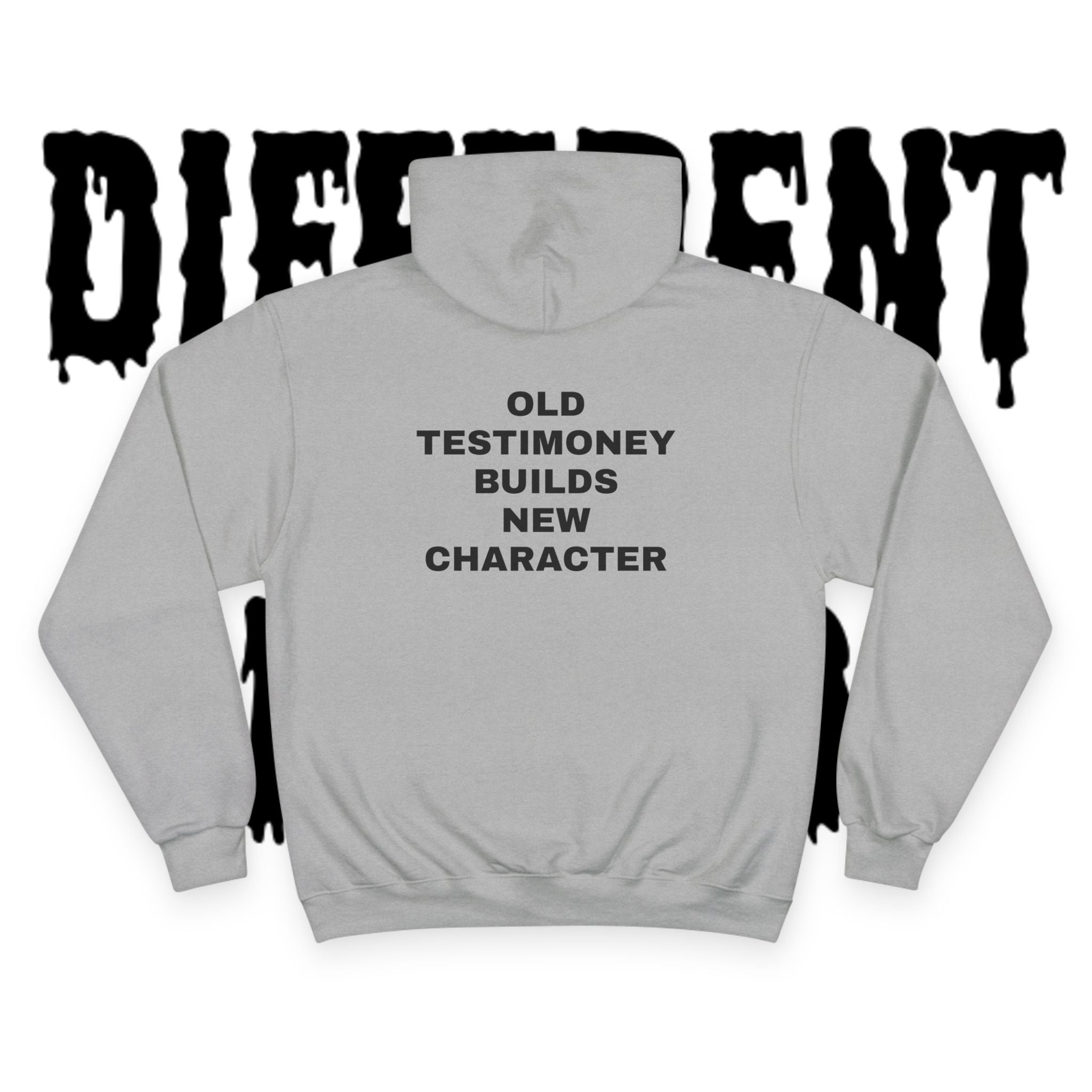Different Breed Champion Hoodie — “Different Breed” Front, “Old Testimony Builds New Character” Back