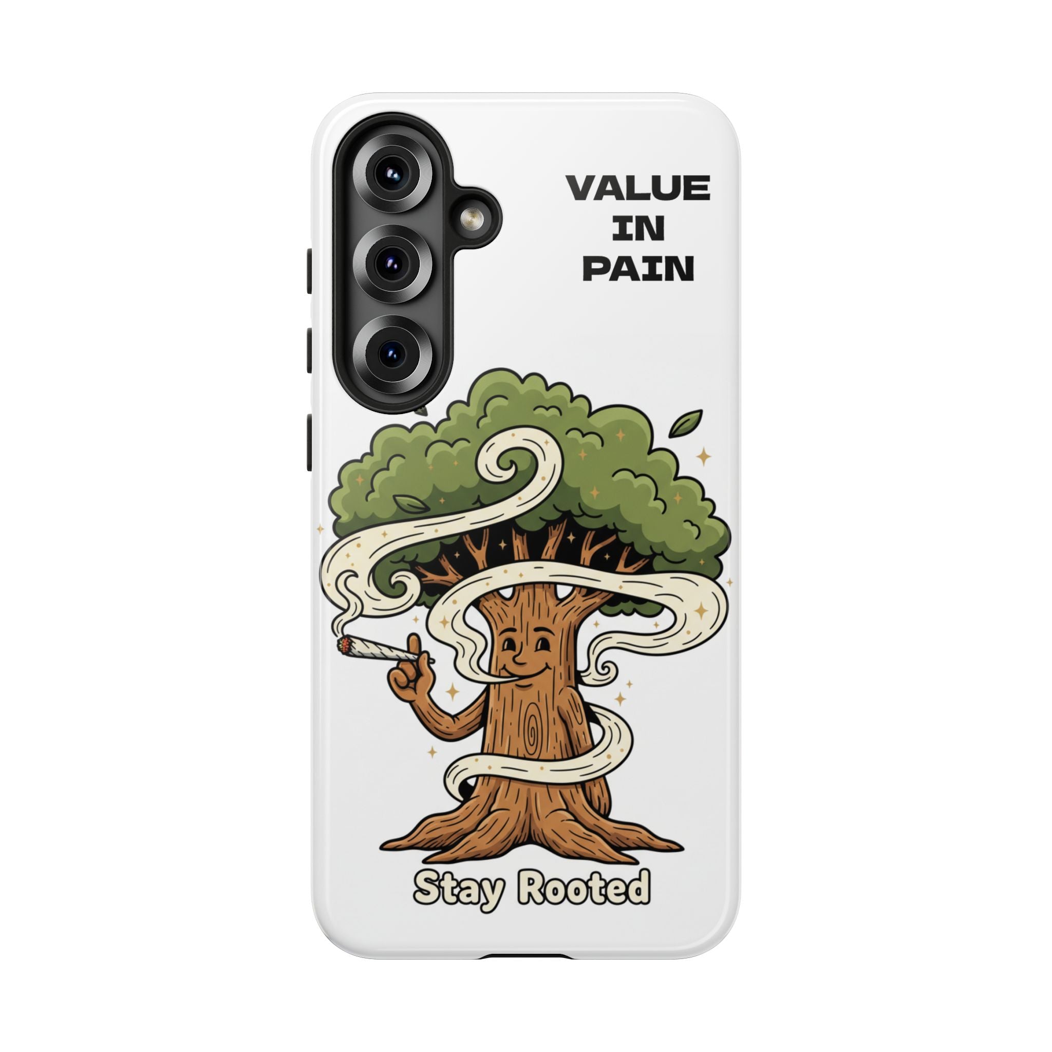 Phone Case — "Stay Rooted" Tree Design with "Value in Pain" Text