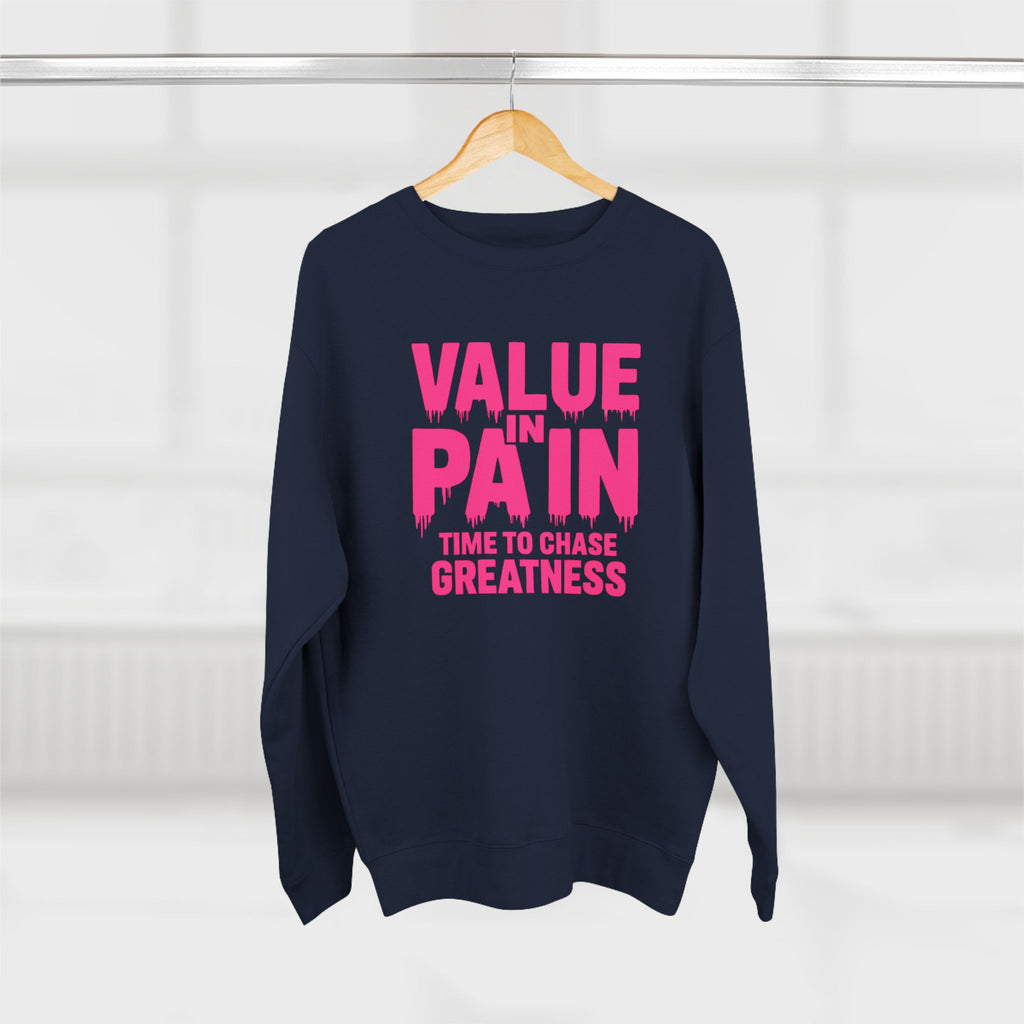 Value in Pain Crewneck Sweatshirt — Inspirational Graphic Pullover with 'Trial and Tribulations' Back Quote