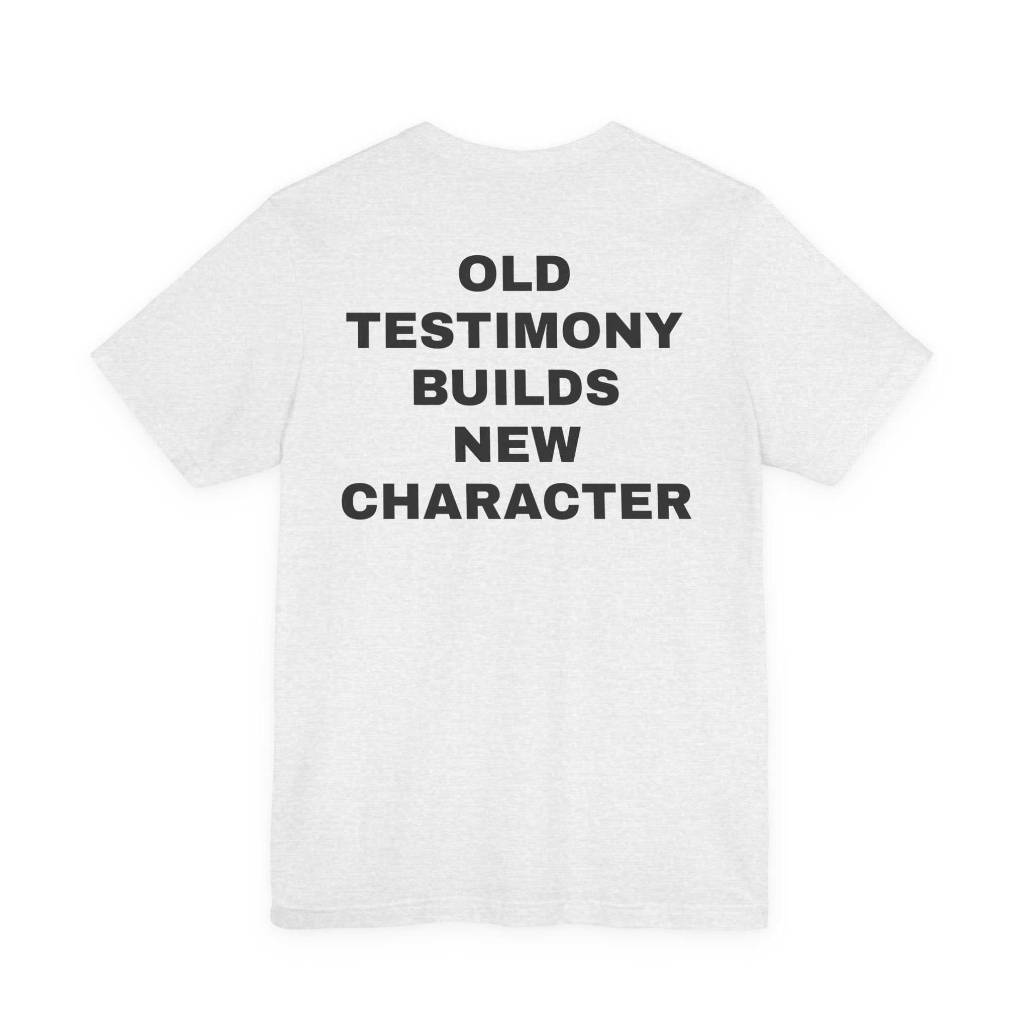 Different Breed Tee — “Old Testimony Builds New Character” Inspirational Graphic T-Shirt