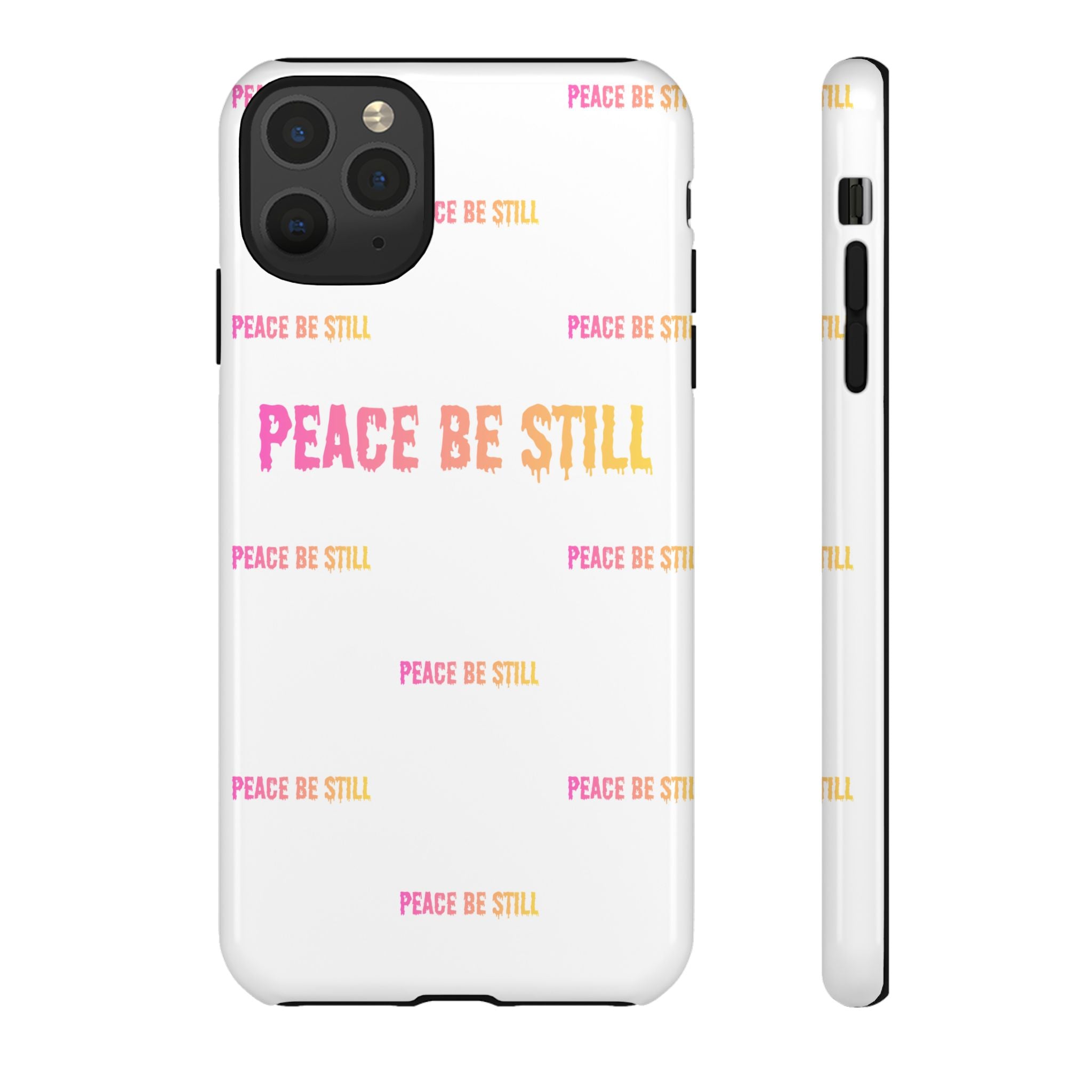 Peace Be Still Phone Case — Inspirational Protective Tough Case