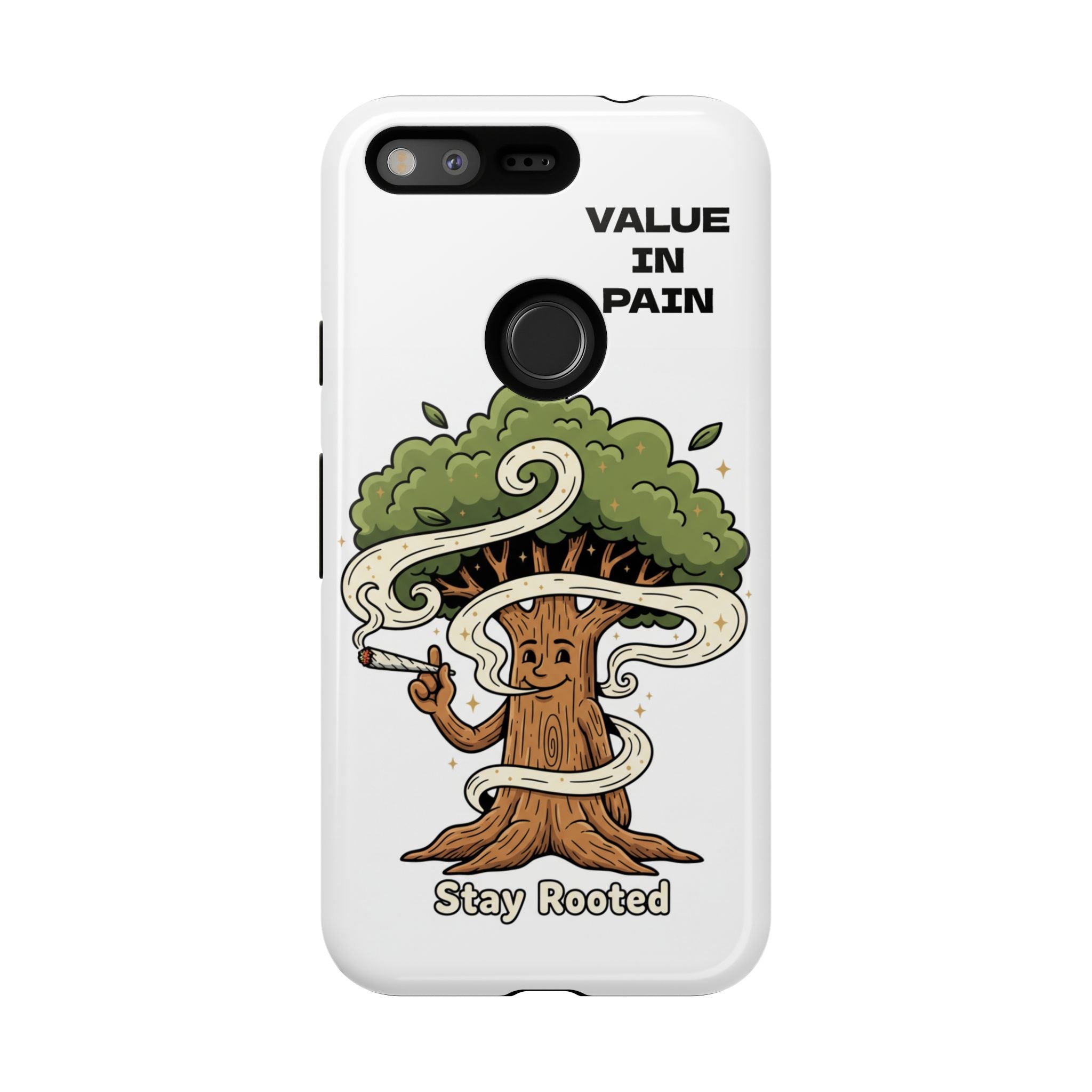 Phone Case — "Stay Rooted" Tree Design with "Value in Pain" Text