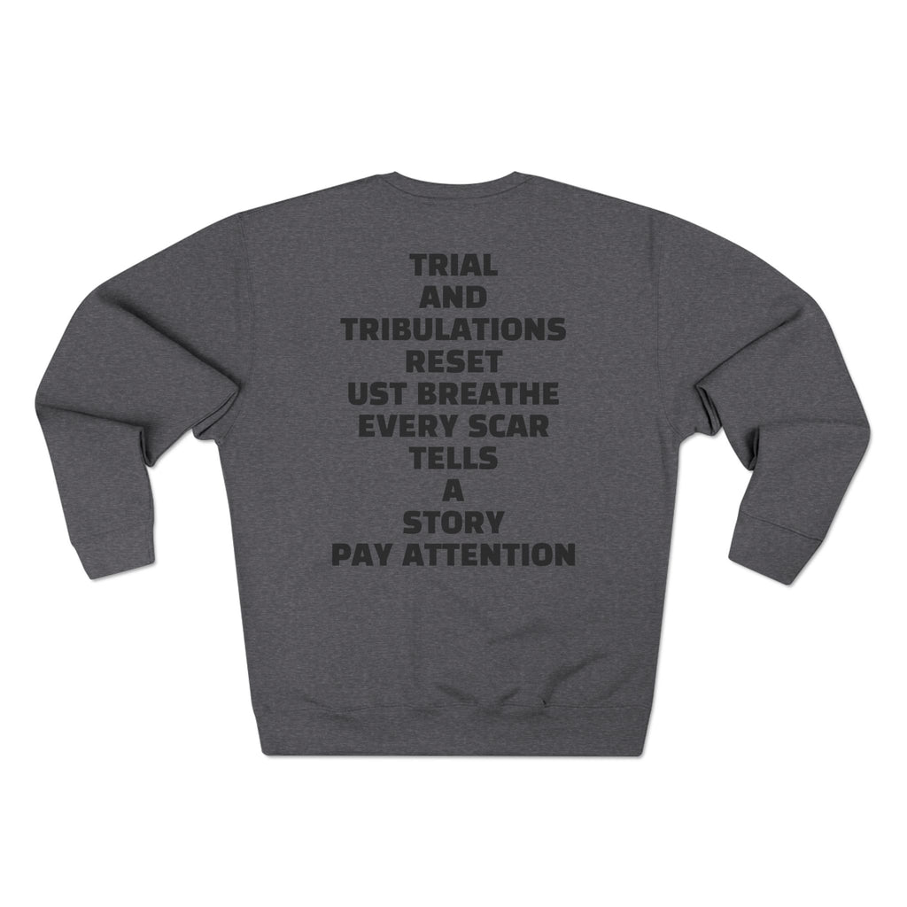Value in Pain Crewneck Sweatshirt — Inspirational Graphic Pullover with 'Trial and Tribulations' Back Quote