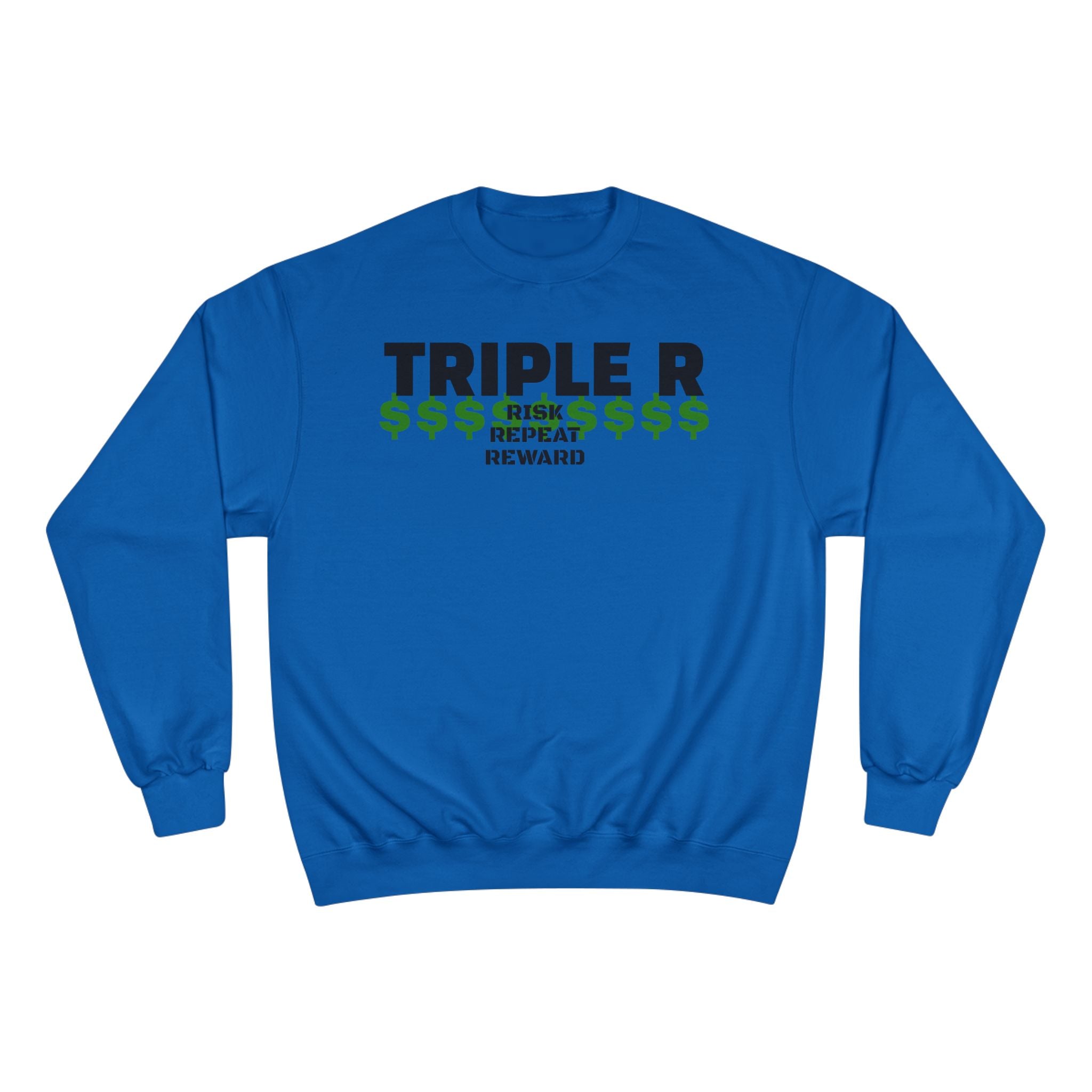 Champion Sweatshirt — "TRIPLE R" Money Reward Graphic Crewneck
